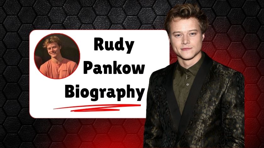 rudy pankow biography